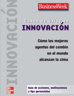 Casos de Exito en Innovacion – BusinessWeek – 1ra Edicion