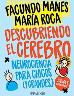 Descubriendo el Cerebro – Facundo Manes Maria Roca – 1ra Edicion