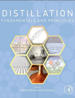 Distillation Fundamentals and Principles – Andrzej Gorak Eva Sorensen – 1st Edition