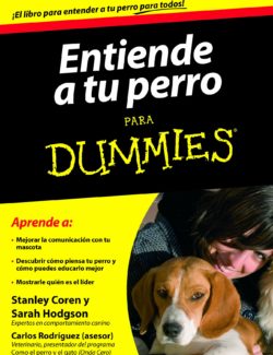 Entiende a tu Perro para Dummies – Stanley Coren Sarah Hodgson – 1ra Edicion