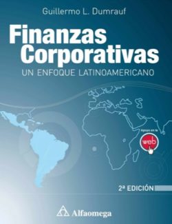 Finanzas Corporativas: Un Enfoque Latinoamericano – Guillermo L. Dumrauf – 2da Edición