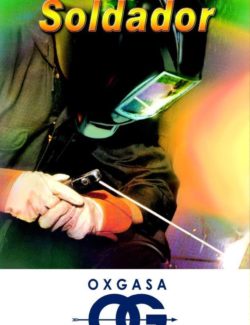 Manual del Soldador – OXGASA – 1ra Edición