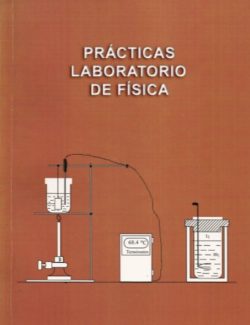 Prácticas Laboratorio De Física – José Antonio Espinosa Puente – 1ra Edición