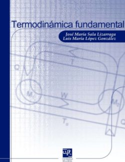 Termodinamica Fundamental – Jose Maria Sala Lizarraga Luis Maria Lopez Gonzalez – 3ra Edicion