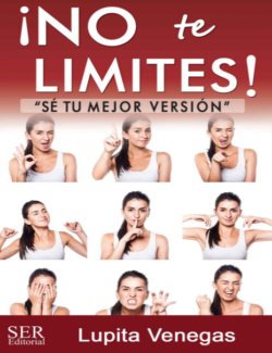 No Te Limites Se Tu Mejor Version Lupita Venegas – 1ra Edicion