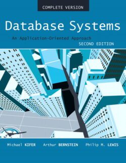Database Systems: An Application Oriented Approach – Michael Kifer, Arthur Bernstein, Philip M. Lewis – 2nd Edition