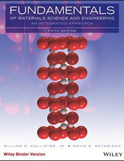 Fundamentals of Materials Science and Engineering: An Integrated Approach – William D. Callister – 5th Edition