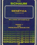 Genética: Teoría y 440 Problemas Resueltos (Schaum) - William D. Stansfield - 2da Edición