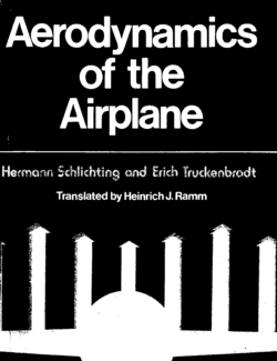 Aerodynamics of the Airplane – Hermann Schlichting, Erich Truckenbrodt, Heinrich J. Ramm – 1st Edition