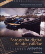 Fotografía Digital de Alta Calidad - José María Mellado - 2da Edición