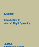 Introduction to Aircraft Flight Dynamics - Louis V. Schmidt - 1st Edition