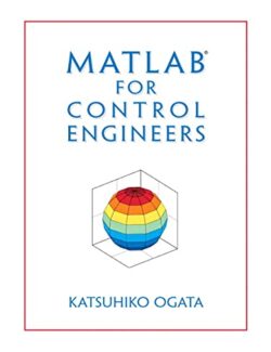 MATLAB for Control Engineers – Katsuhiko Ogata – 1st Edition