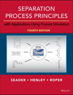 Separation Process Principles - J. D. Seader