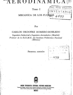 Aerodinámica Vol 1 - Carlos Ordoñez Romero Robledo - 1ra Edición