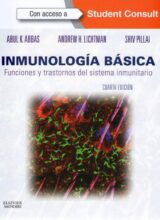 Inmunología Básica: Funciones y Trastornos del Sistema Inmunitario – Abul K. Abbas, Andrew H. Lichtman, Shiv Pillai – 4ta Edición